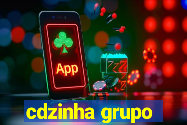 cdzinha grupo